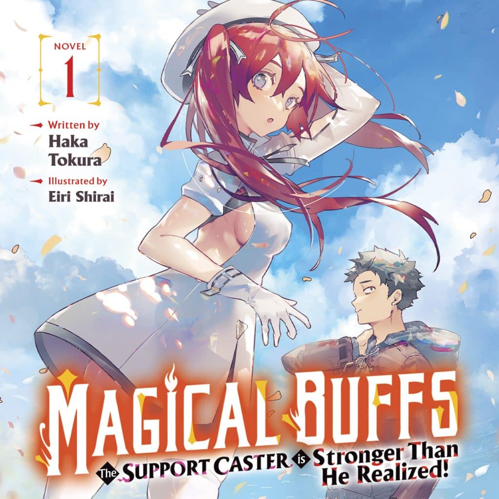 Magical Buffs: The Support Caster is Stronger Than He Realized!