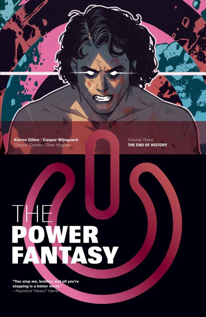 The Power Fantasy Vol. 3: The End of History