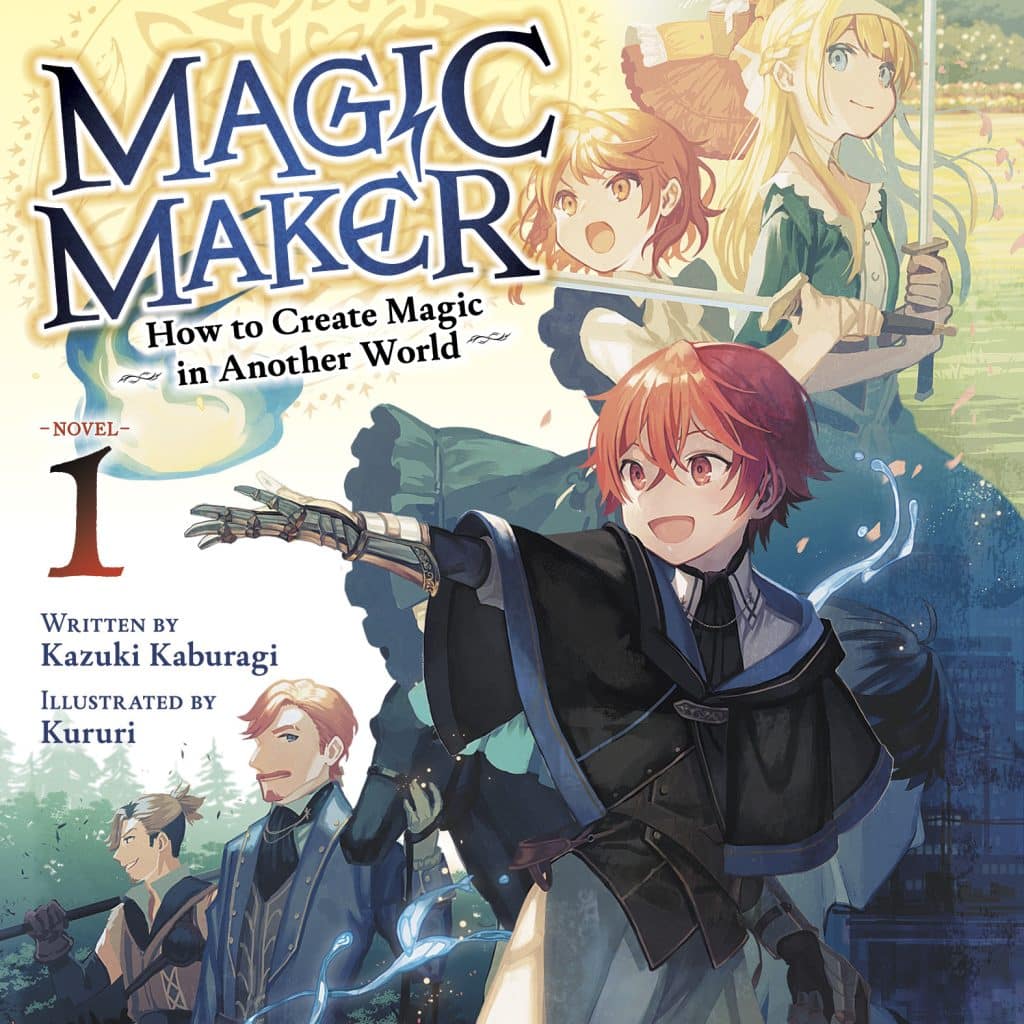 Magic Maker: How to Create Magic in Another World