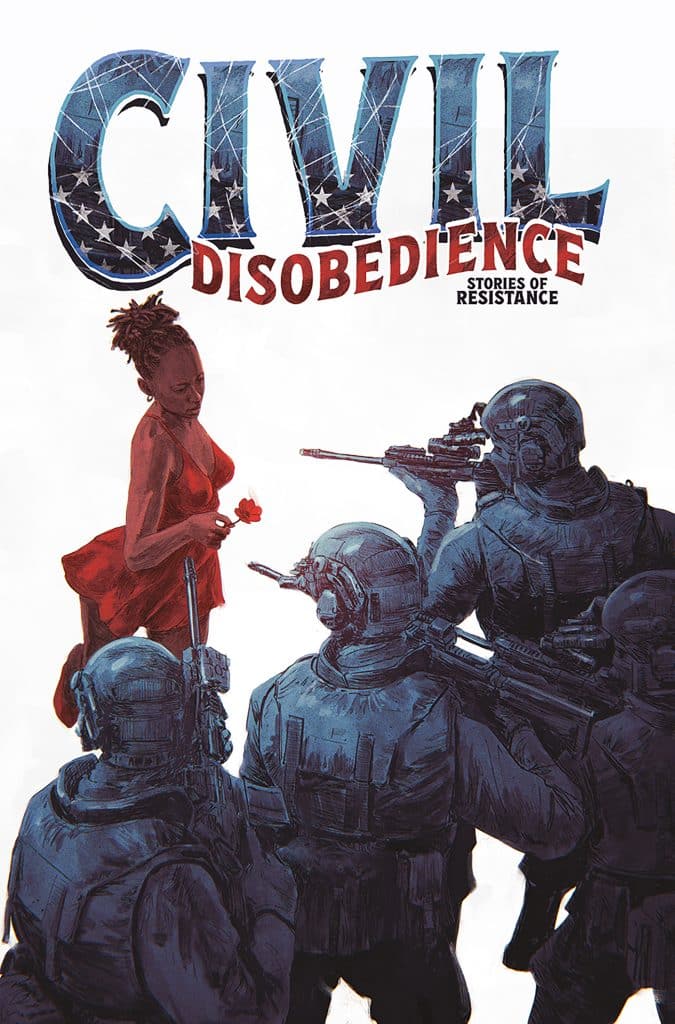 Civil Disobedience: Stories of Resistance