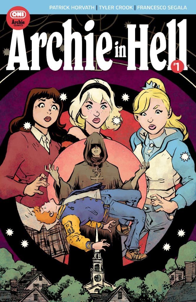 Comic book cover for 'Archie in Hell' #1 featuring four characters: a hooded figure in the center, with three young women looking surprised and a young man floating upside down. The background includes a dark circular design with stars and a church steeple.