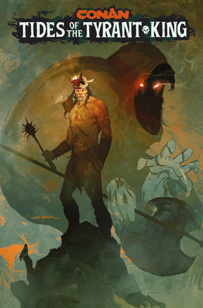 Cover art for 'Conan: Tides of the Tyrant King' featuring a muscular Conan holding a weapon, surrounded by shadowy figures and a mystical background.