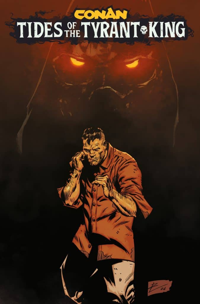 Comic book cover featuring Conan, titled 'Tides of the Tyrant King', showing a dramatic illustration of a muscular man in a red shirt, looking ready for battle against a shadowy figure with glowing eyes in the background.