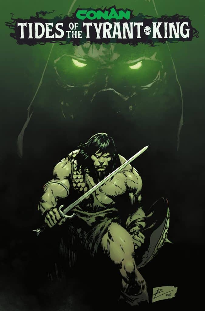 Cover art for 'Conan: Tides of the Tyrant King' featuring Conan holding a sword with a menacing figure in the background, rendered in dark green and black tones.