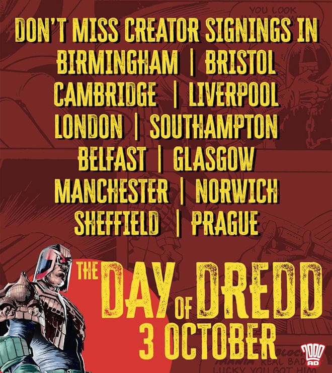 Promotional graphic for 'The Day of Dredd' featuring creator signings in various cities including Birmingham, Bristol, and London, with the date October 3 highlighted.