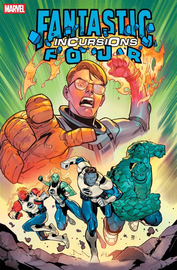 Cover of 'Fantastic Four: Incursions' featuring the Fantastic Four team in dynamic poses, with a prominent figure in the foreground shouting and displaying powers, surrounded by action elements.