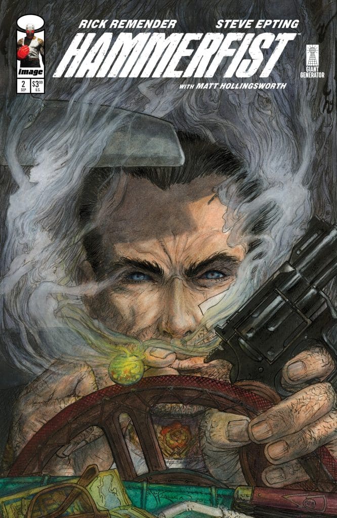 Comic book cover for 'Hammerfist' issue #2 featuring a close-up of a man holding a gun and a steering wheel, with dramatic smoke and vibrant colors.