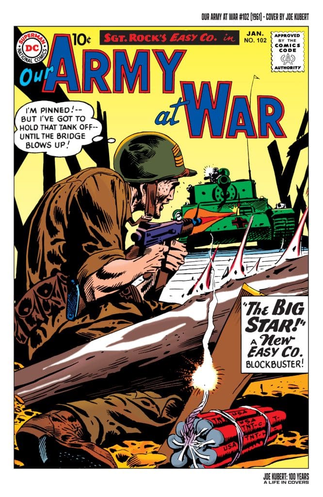 Cover of 'Our Army at War' issue #102 featuring a soldier from Easy Company aiming a weapon, with a tank in the background and a dialogue bubble saying, 'I’m pinned!... but I’ve got to hold that tank off... until the bridge blows up!'