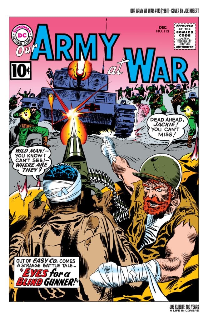 Cover of 'Our Army at War' comic book #113, featuring soldiers in a battlefield scene with a tank, a soldier with a gun, and vivid colors. Text includes 'Dead ahead, Jackie! You can't miss!' and 'Eyes for a Blind Gunner!'.