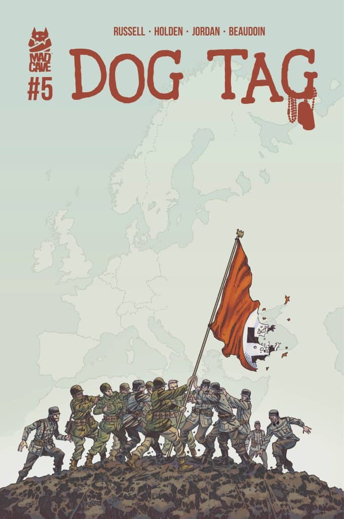 Comic book cover for 'Dog Tag' #5 featuring soldiers in various uniforms raising a flag on a rocky outcrop, with a map of Europe in the background.