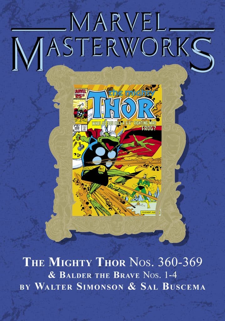 Cover of Marvel Masterworks featuring The Mighty Thor comic issues Nos. 360-369 and Balder the Brave Nos. 1-4, illustrated by Walter Simonson and Sal Buscema.
