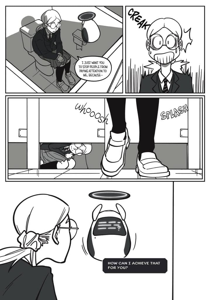 A monochrome comic panel showing a character wearing glasses and a suit talking to a small robotic figure. The character expresses a desire for people to stop paying attention to them while the robot responds with a question about how to achieve that. Various sound effects like 'CREAK', 'whoosh', and 'SPLASH' are depicted.
