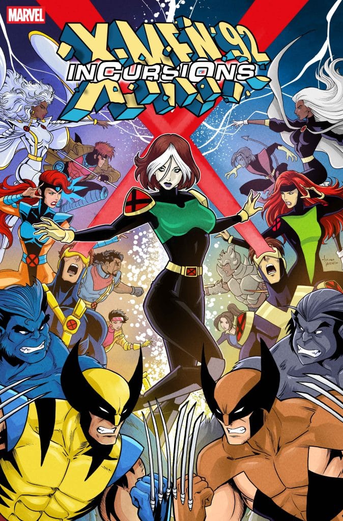 Comic book cover featuring the X-Men characters, including Wolverine, Rogue, and Storm, set in an action-packed scene with the title 'X-Men 92 Incursions' prominently displayed.