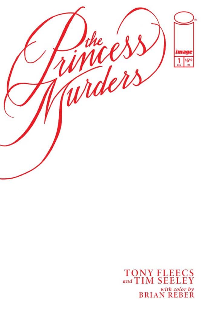 Cover of the comic book 'The Princess Murders' featuring stylized red text on a white background with credits for the creators.