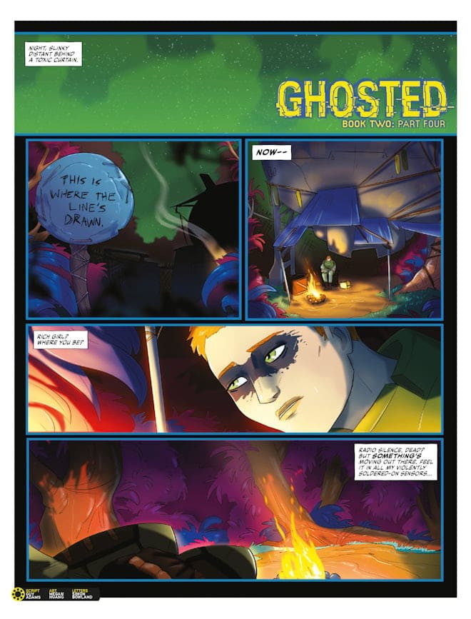 A comic book page from 'Ghosted: Book Two, Part Four' featuring vibrant colors and dialogue boxes. The top panel shows a toxic curtain with the text 'This is where the lines are drawn.' The second panel displays a camp scene with a person seated by a fire. The third panel features a character with a concerned expression and the dialogue 'Radio silence, dead? But something's moving out there...'. The art has a blend of suspense and intrigue.