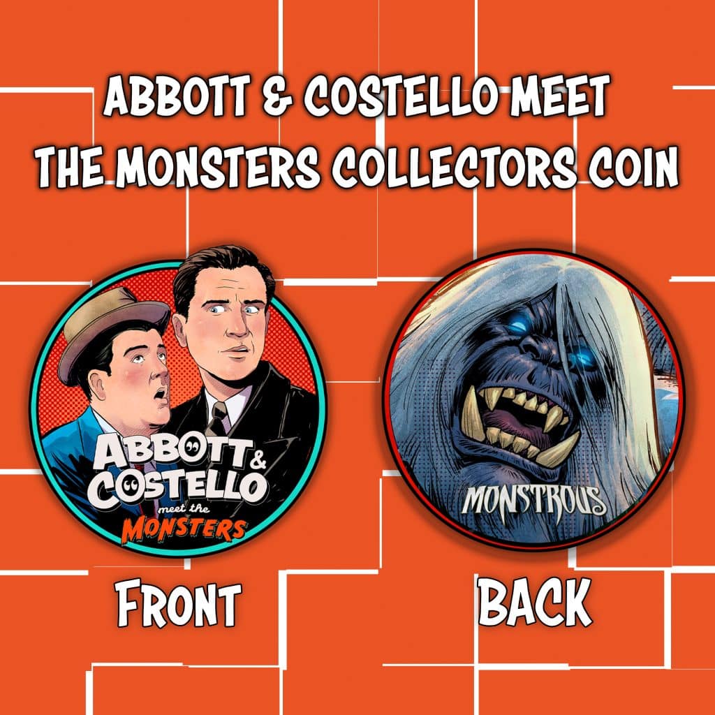 A collector's coin featuring Abbott and Costello on the front, with playful caricatures and the text 'ABBOTT & COSTELLO MEET THE MONSTERS'. The back of the coin shows a monstrous creature with the word 'MONSTROUS'.