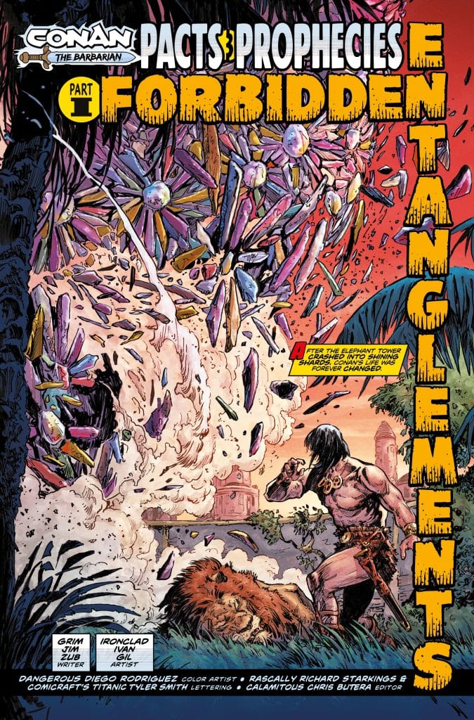 Comic book cover featuring Conan the Barbarian amidst a burst of colorful shards, with the title 'Pacts & Prophecies: Forbidden Entanglements' prominently displayed. Conan is depicted in action, showcasing a blend of fantasy and adventure elements.