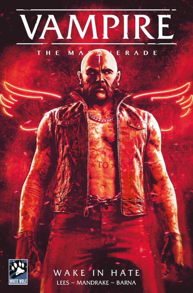 Cover art for 'Vampire: The Masquerade - Wake in Hate', featuring a heavily tattooed, muscular man with a mohawk and a leather vest, surrounded by a red and black background with glowing wings.