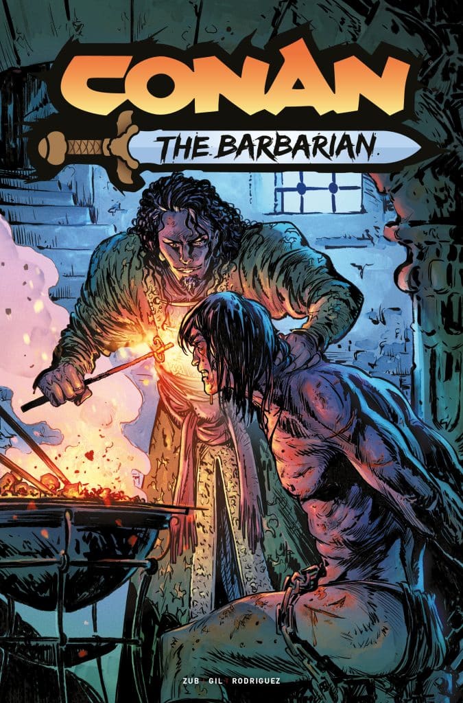 A muscular Conan the Barbarian is shown seated and chained, looking intently at a fire in front of him. In the background, a menacing figure with curly hair and a pointed tool stands over a forge, with sparks and flames illuminating the scene.