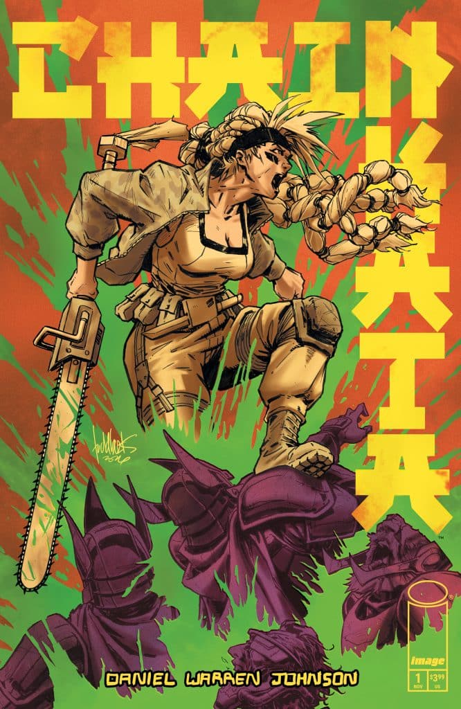 Comic book cover featuring a fierce female character wielding a chainsaw, standing amidst defeated armored foes, with bold text reading 'CHAINSAW'. The background has vibrant green and orange colors.