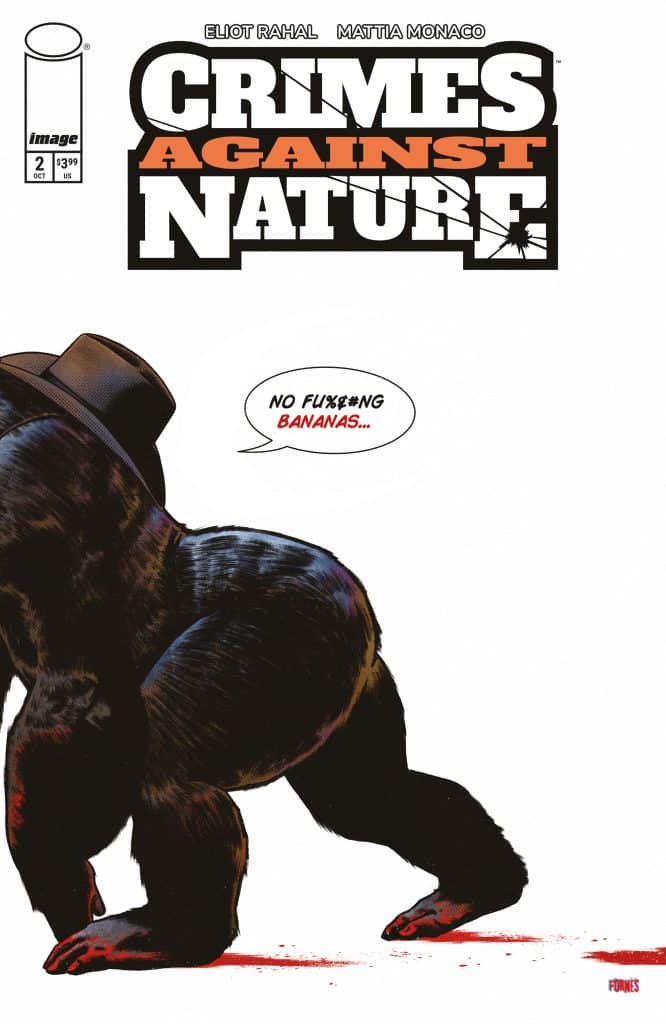 Comic book cover for 'Crimes Against Nature' featuring a muscular gorilla in a hat and the text 'NO F*CKING BANANAS...' in a speech bubble.
