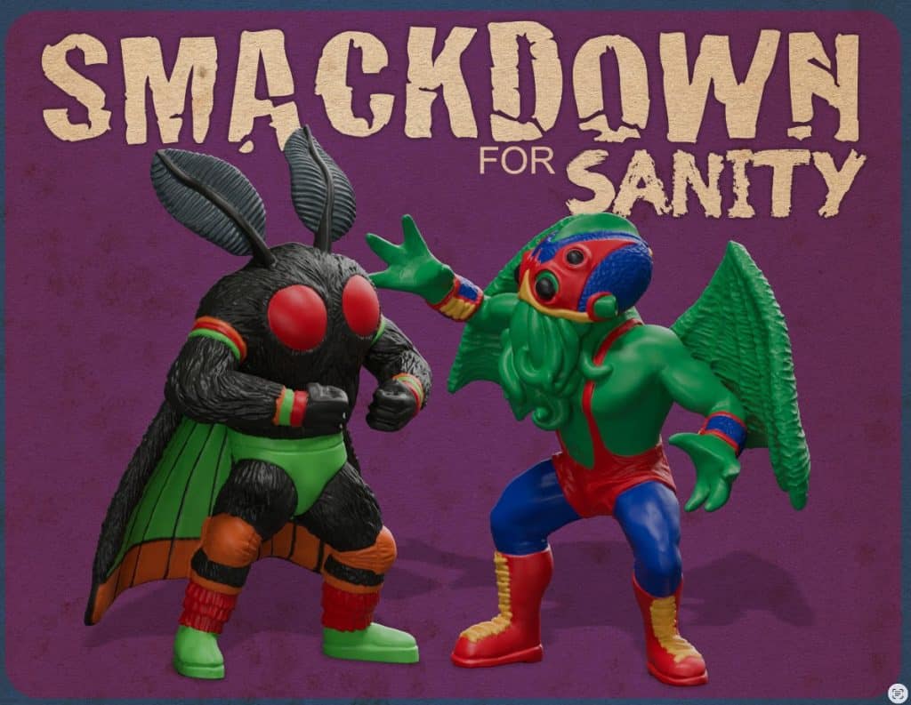 Two colorful, cartoonish action figures pose in a wrestling match; one is a muscular figure with a large insect-like head and wings, and the other is a black furry character with red accents. The background features the text 'SMACKDOWN FOR SANITY' in a bold, stylized font.