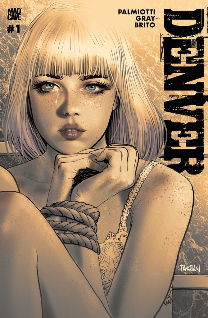 A comic book cover featuring a young woman with platinum blonde hair and striking blue eyes, sitting with her hands clasped near her face. She has visible freckles and is wearing a light-colored top, with ropes around her wrists. The title 'DENVER' and the creators' names are displayed prominently at the top.