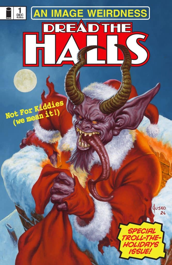 Comic book cover featuring a red-suited, devil-like character with horns and a long tongue, holding a sack. The title reads 'Dread the Halls' with a warning 'Not For Kiddies'.