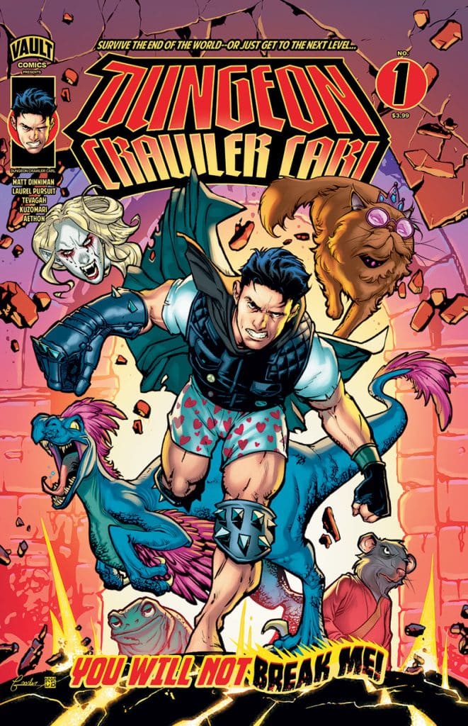 Comic book cover for 'Dungeon Crawler Carl' issue #1, showcasing a muscular character in heart-patterned shorts, surrounded by a dragon, a cat, and a mouse in a whimsical fantasy setting, with the phrase 'YOU WILL NOT BREAK ME!' prominently displayed.