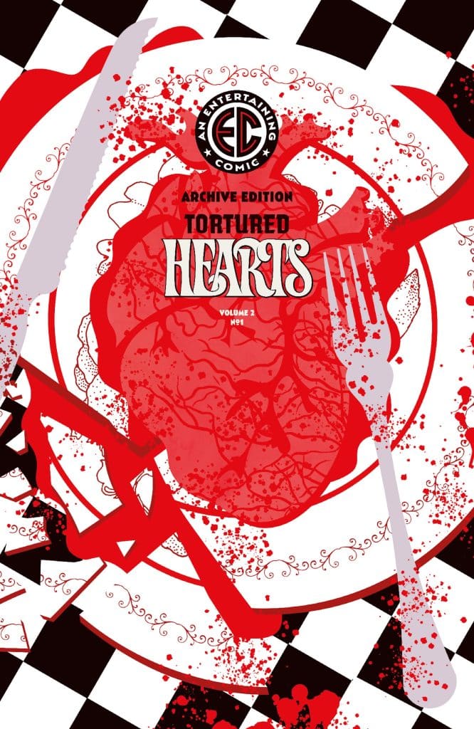 Cover of 'Tortured Hearts', an archive edition comic with a red heart illustration on a white plate, surrounded by blood splatters and black and white checkered patterns.