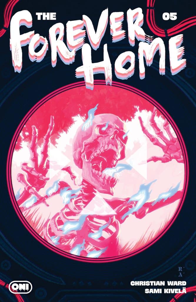 Cover of 'The Forever Home' issue 05 featuring a skeletal figure surrounded by vibrant colors and electric energy.