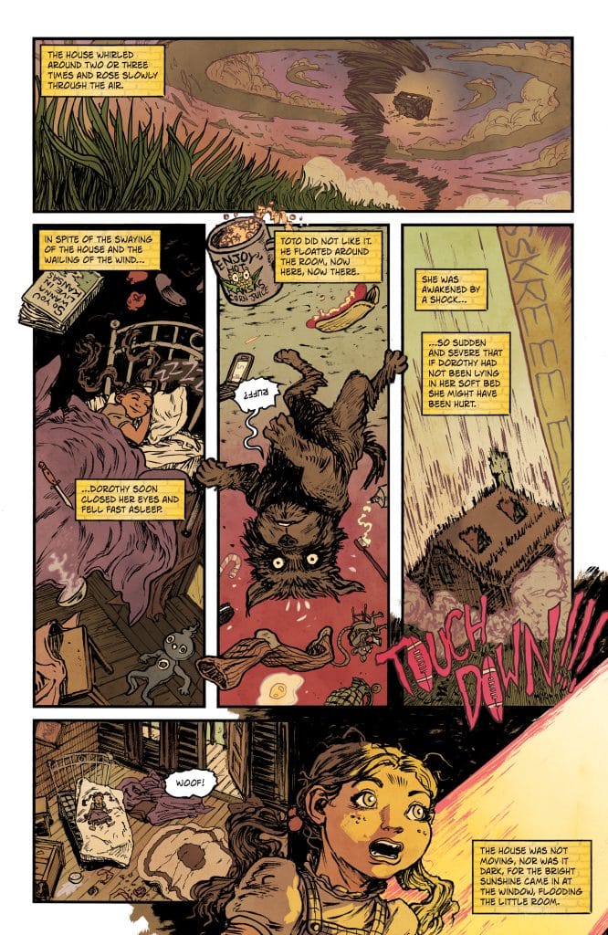 A colorful comic page depicting a chaotic scene in a house as it swirls in the air. The top panel shows a view of the house surrounded by grass, with a swirling cloud. The middle panels feature a dog named Toto, who is floating around the room, and a girl named Dorothy awakening in shock. The bottom panel shows Dorothy's expression as she reacts to the situation, alongside a playful dog. The text emphasizes the disarray and suddenness of the moment.