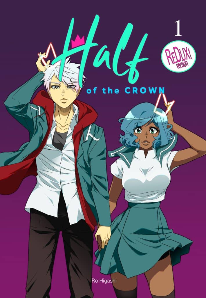Cover art for 'Half of the Crown' by Ro Higashi, featuring two characters: a male with white hair and a female with blue hair. The title is prominently displayed in colorful text.