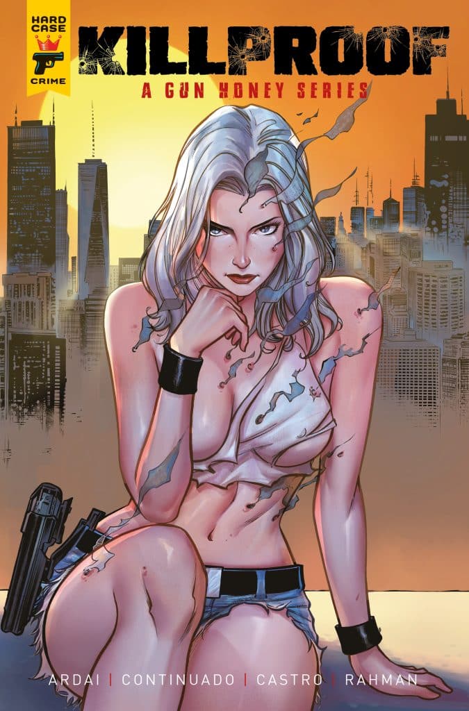 Cover of the comic book 'Killproof: A Gun Honey Series', featuring a female character with silver hair, wearing a torn top and shorts, sitting against a city skyline at sunset, holding a gun.