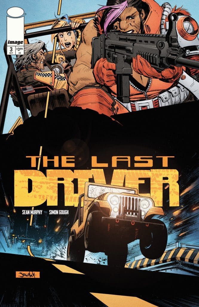 Comic book cover for 'The Last Driver,' featuring a group of characters in a vehicle, with one character aiming a firearm. The cover includes bold title graphics and creator names.