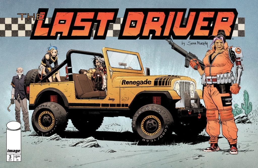Comic cover of 'The Last Driver' featuring an orange Jeep labeled 'Renegade' with four characters, one of whom is holding a weapon, set against a desert background.