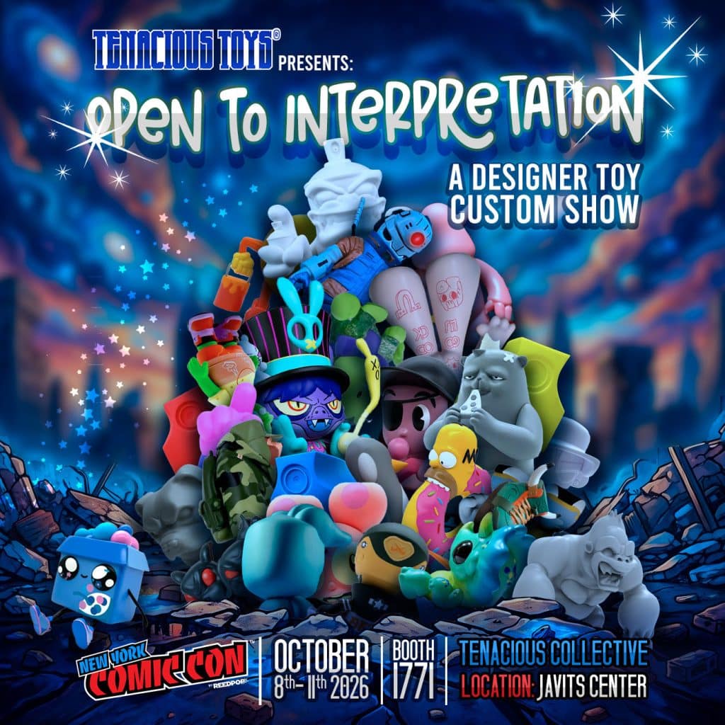 A colorful display of designer toys featuring various characters and figures, promoting the 'Open to Interpretation' custom show by Tenacious Toys at New York Comic Con 2026, with details about the event date, booth number, and location.