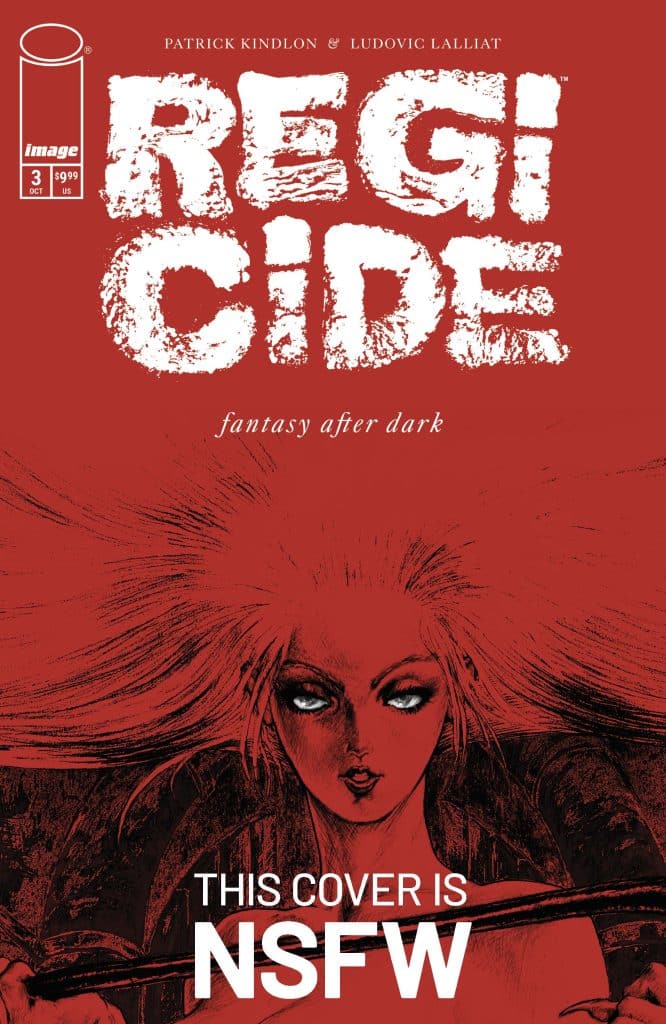 Cover of 'Regicide' comic issue 3 featuring a woman with striking features and long hair, with text indicating it's not safe for work.