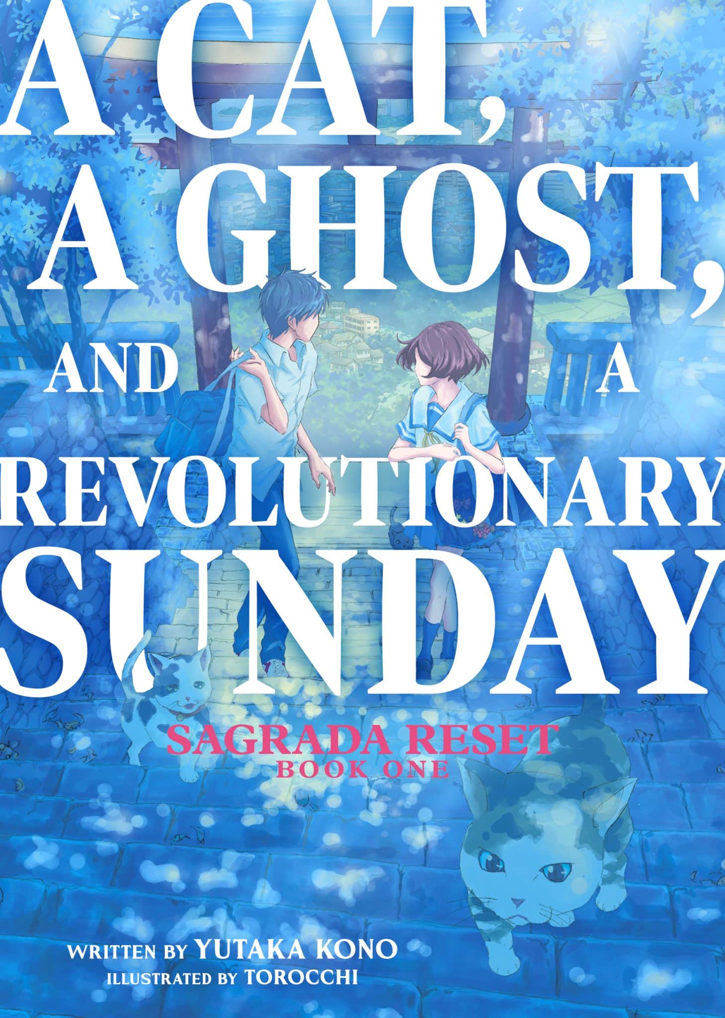 Cover of the book 'A Cat, A Ghost, and A Revolutionary Sunday: Sagrada Reset Book One' featuring two characters, a boy and a girl, in a serene blue-toned setting with a cat navigating a path.