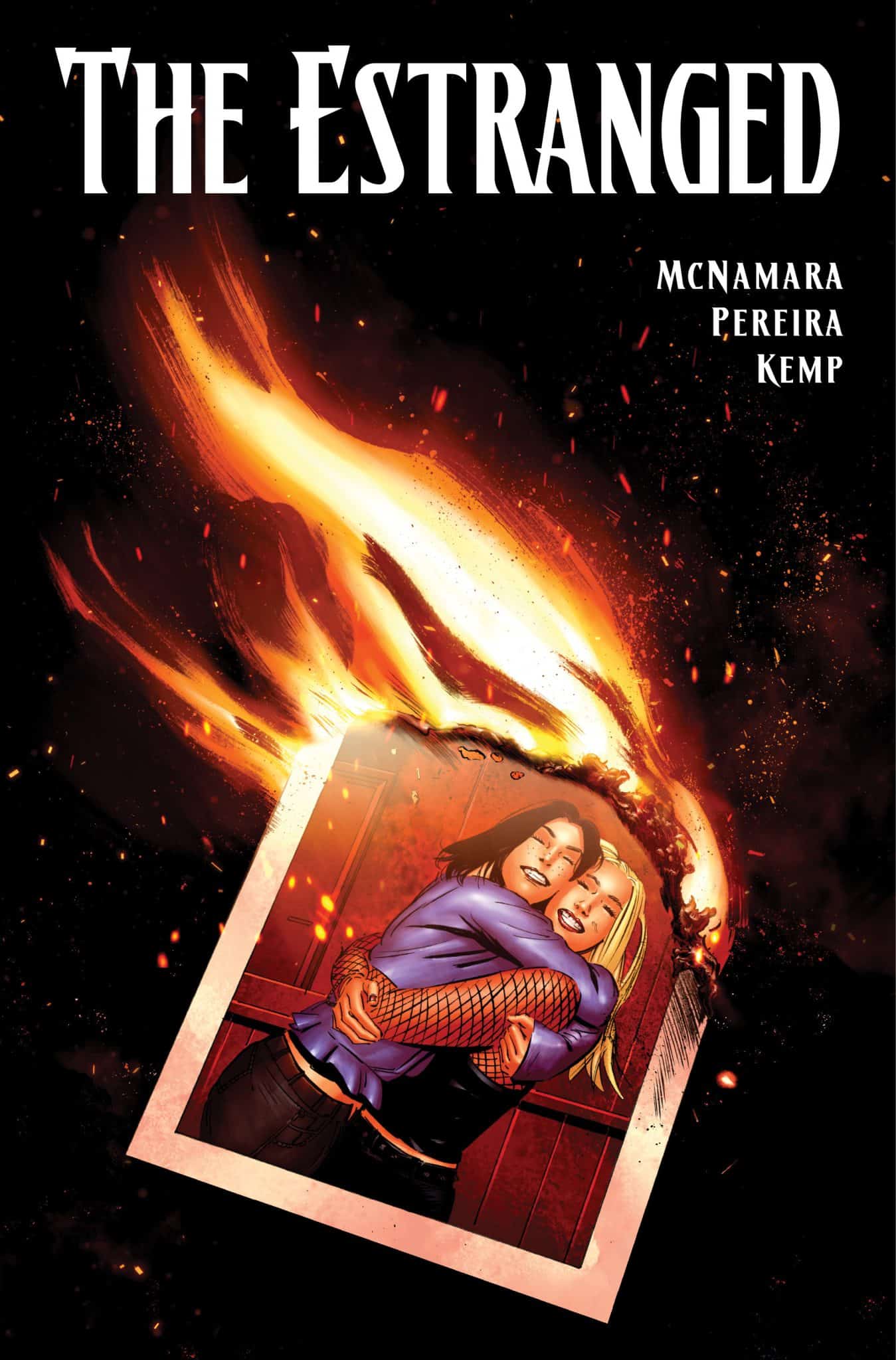 Comic book cover of 'The Estranged' featuring two women hugging, with flames and sparks in the background.