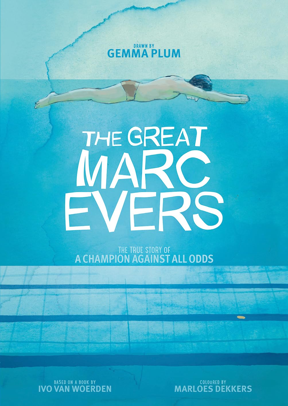 Book cover featuring an illustration of a swimmer diving into a blue swimming pool, with the title 'The Great Marc Evers' prominently displayed.