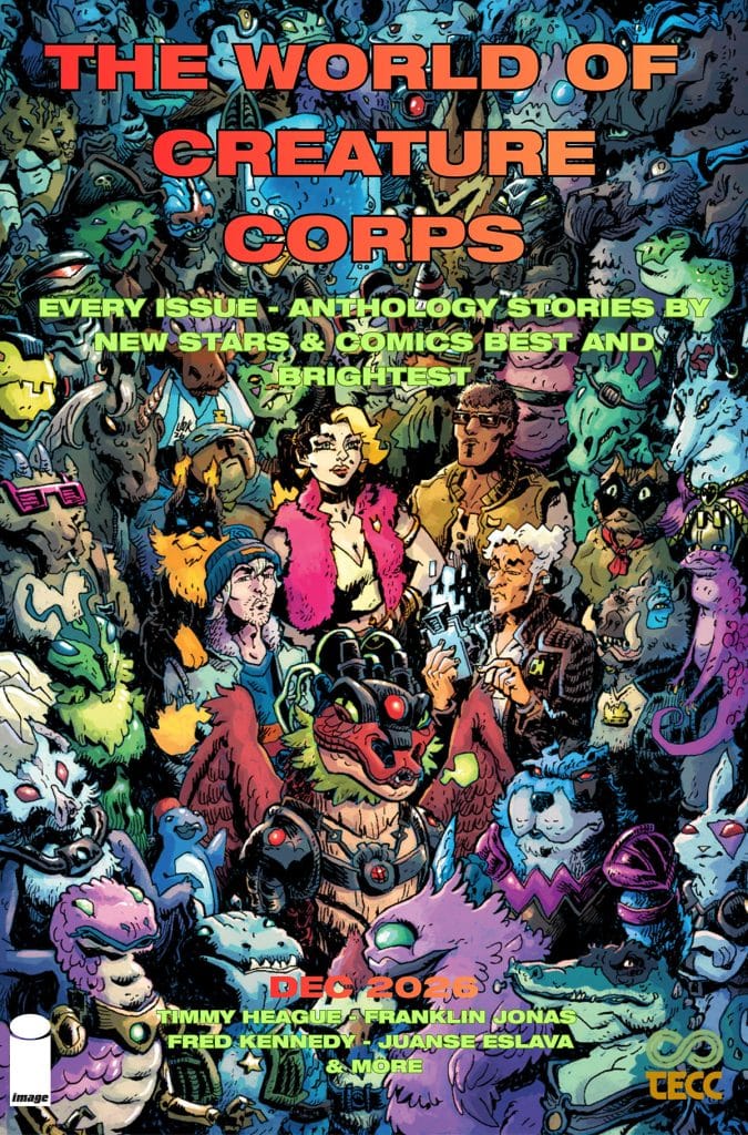 Cover of 'The World of Creature Corps' featuring a colorful, chaotic illustration of various creature characters, with bold text highlighting anthology stories by new stars and comics' best. The release date is December 2020.