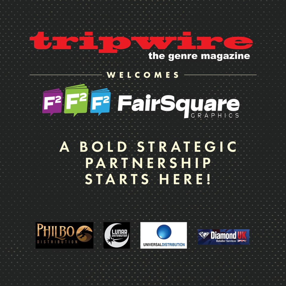 Graphic announcing the partnership between Tripwire magazine, F2F FairSquare Graphics, and various distribution partners, featuring logos and taglines emphasizing strategic collaboration.