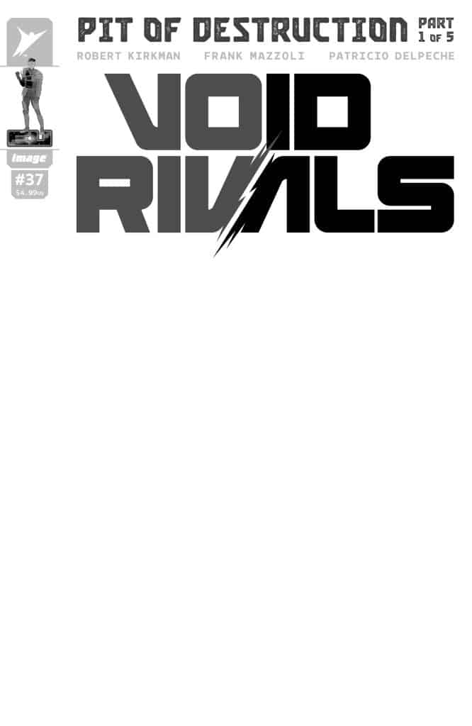 Cover of 'Void Rivals' comic issue #37, featuring the title 'Void Rivals' in bold letters, along with 'Pit of Destruction Part 1 of 5' and names of creators Robert Kirkman, Frank Mazzoli, and Patricio Delpeche.