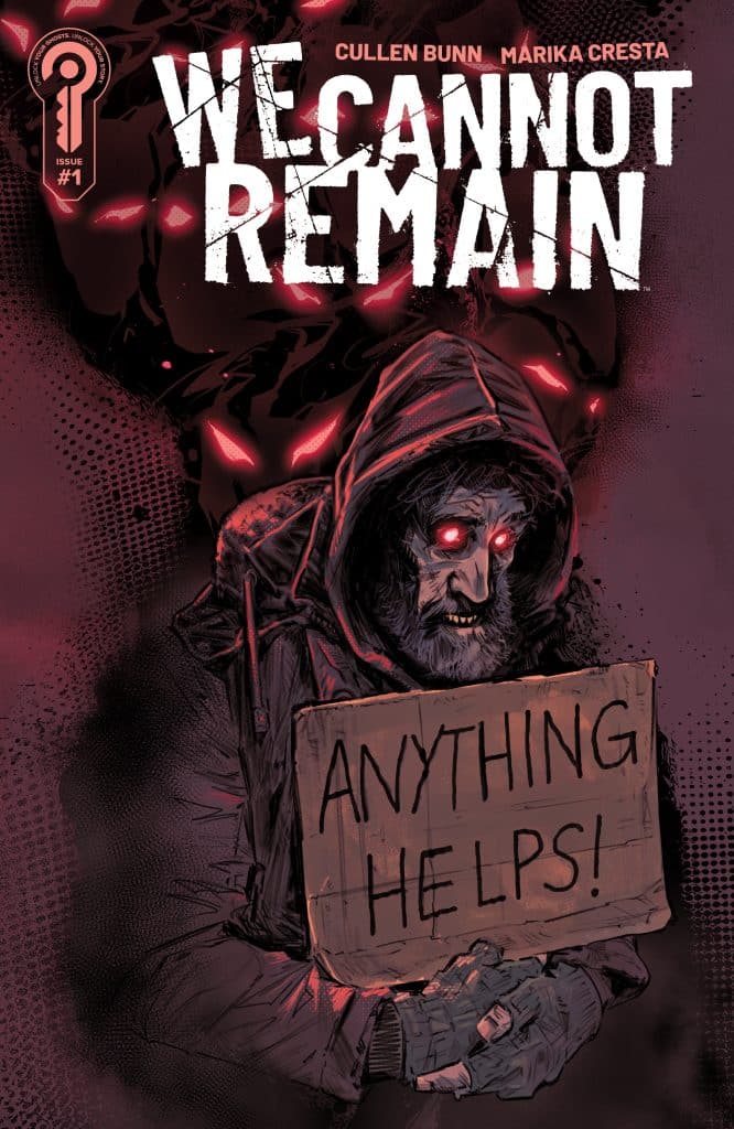 Comic book cover for 'We Cannot Remain' featuring a hooded figure holding a sign reading 'Anything Helps!' with a dark, ominous background.