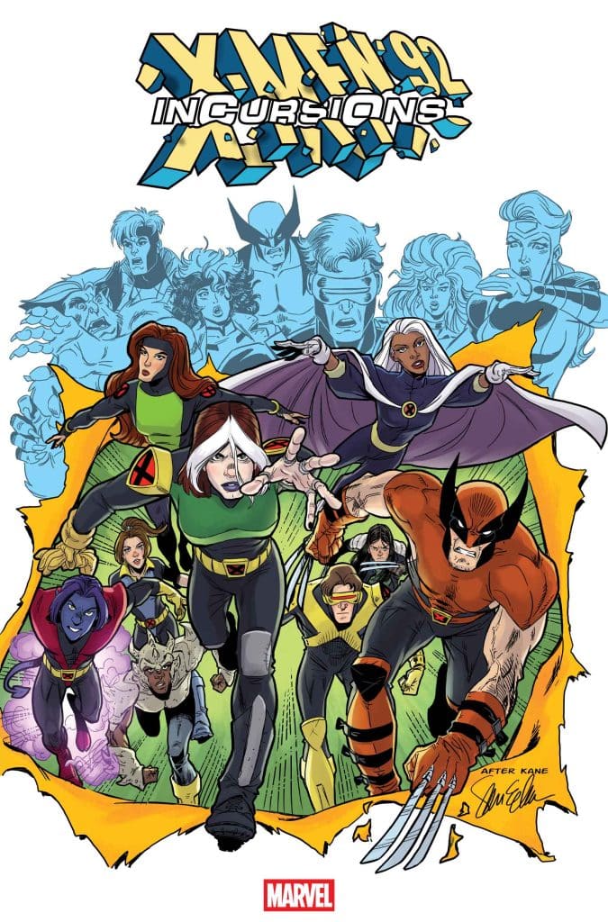 Comic book cover featuring the X-Men from 'X-Men '92: Incursions', showcasing various characters including Wolverine, Rogue, Storm, and Cyclops in an action-packed pose.