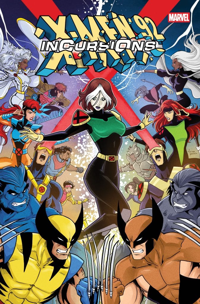 Comic book cover featuring various X-Men characters in action, including Wolverine, Storm, and Rogue, with the title 'X-Men '92: Incursions' prominently displayed.